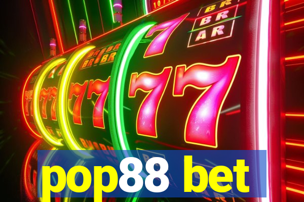 pop88 bet